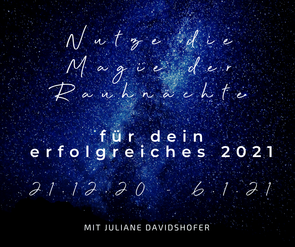 Nutze Die Magie Der Rauhnachte Fur Dein Erfolgreiches 2020